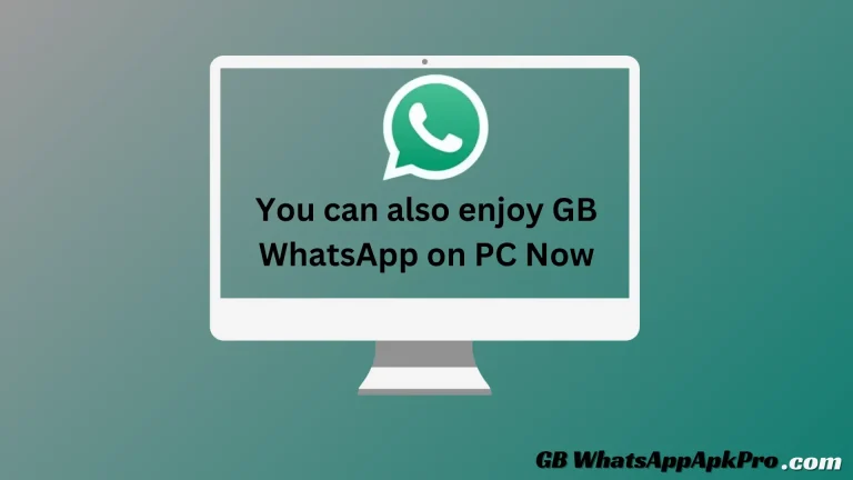 Gb WhatsApp For Pc